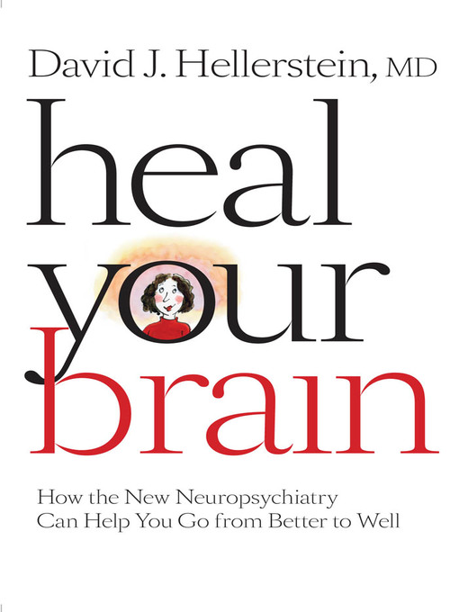 Title details for Heal Your Brain by David J. Hellerstein - Available